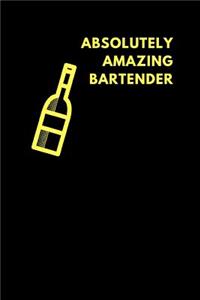 Absolutely Amazing Bartender