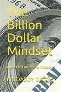 The Billion Dollar Mindset