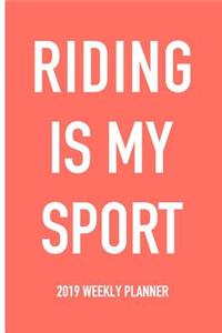 Riding Is My Sport