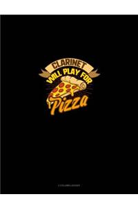 Clarinet Will Play for (Pizza)