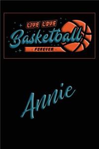 Live Love Basketball Forever Annie