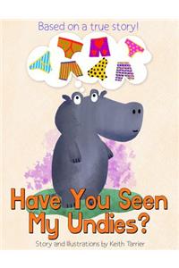 Have You Seen My Undies?