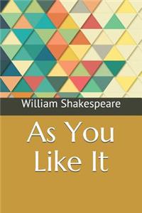 As You Like It