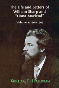 The Life and Letters of William Sharp and 