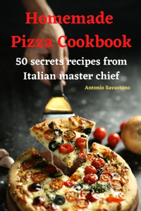 Homemade Pizza Cookbook