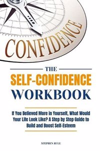 The Self-Confidence Workbook