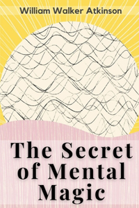 Secret of Mental Magic