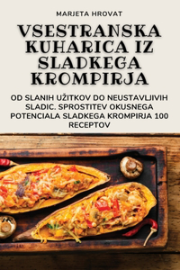 Vsestranska Kuharica Iz Sladkega Krompirja