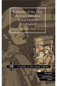 History of the 22nd (Service) Battalion, Royal Fusiliers (Kensington)