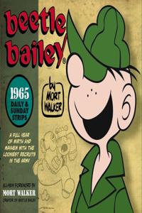 Beetle Bailey - the Daily & Sunday Strips 1965
