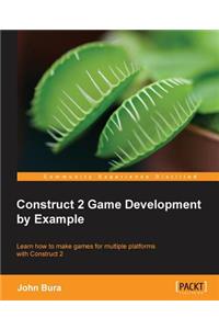 Construct 2 Game Development by Example
