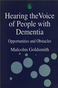 Hearing Voice of People with Dementia