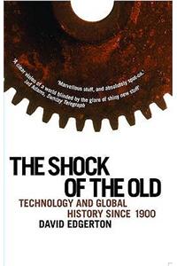 The Shock Of The Old