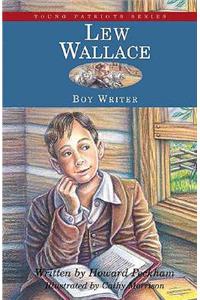 Lew Wallace: Boy Writer