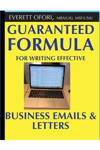 Guaranteed Formula for Writing Effective Business Emails & Letters