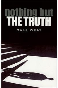 Nothing But the Truth