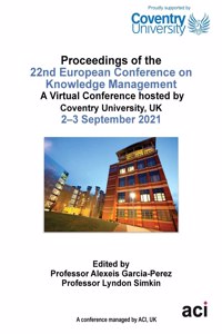 ECKM 2021- Proceedings of the 22nd European Conference on Knowledge Management