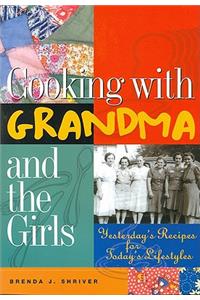 Cooking with Grandma and the Girls