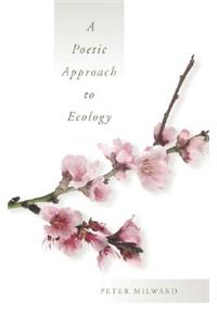 A Poetic Approach to Ecology