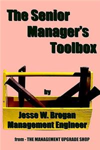 The Senior Manager's Toolbox