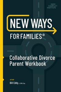 New Ways for Families Collaborative Parent Workbook