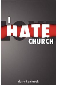 I Hate Church