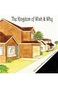 The Kingdom of Wish & Why