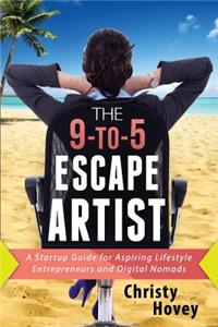 The 9-to-5 Escape Artist