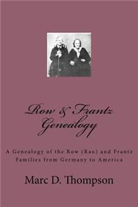 Row & Frantz Genealogy