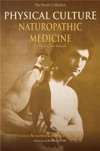 Physical Culture in Naturopathic Medicine