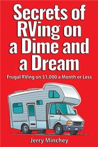 Secrets of RVing on a Dime and a Dream