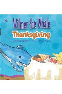 Wilmer the Whale Thanksgiving