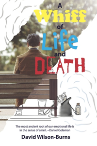 Whiff of Life and Death