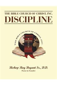 The Bible Church of Christ, Inc. Discipline