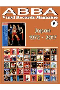 Abba - Vinyl Records Magazine No. 5 - Japan (1972 - 2017): Discography Edited in Japan by Epic, Philips, Discomate, Polydor, Polar... (1972-2017). Full-Color Illustrated Guide.