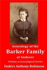Genealogy of the Barker Family of Andover