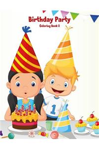 Birthday Party Coloring Book 2
