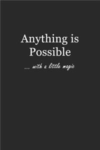 Anything Is Possible