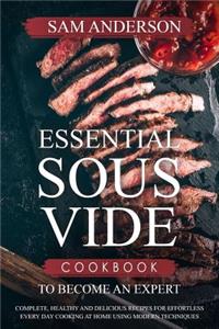 Essential Sous Vide Cookbook to Become an Expert