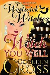 Witch You Well