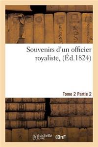 Souvenirs d'Un Officier Royaliste, Tome 2, Partie 2