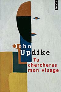 Tu Chercheras Mon Visage