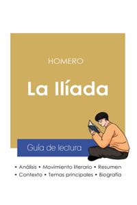 Guía de lectura La Ilíada de Homero (análisis literario de referencia y resumen completo)