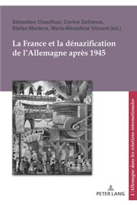 France Et La Dénazification de l'Allemagne Après 1945