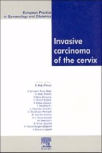 Invasive Carcinoma Of The Cervix , Vol -1