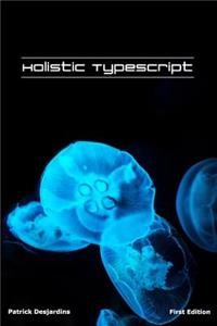 Holistic TypeScript