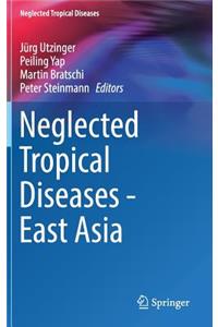 Neglected Tropical Diseases - East Asia