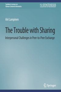 The Trouble With Sharing