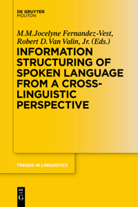 Information Structuring of Spoken Language from a Cross-Linguistic Perspective