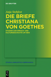 Die Briefe Christiana Von Goethes